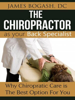 cover image of The Chiropractor as Your Back Pain Specialist